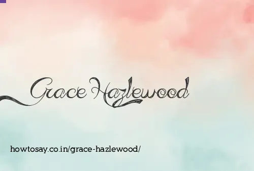 Grace Hazlewood