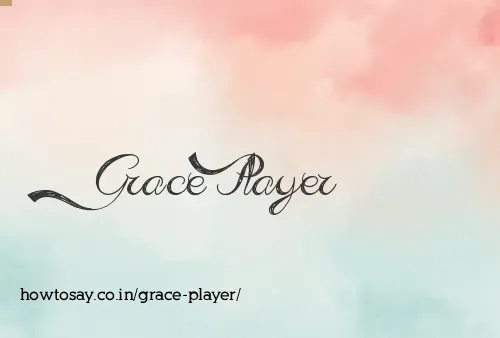 Grace Player