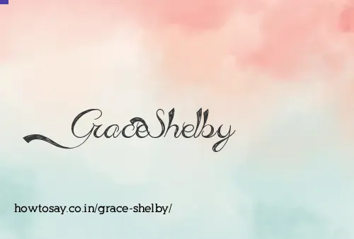 Grace Shelby