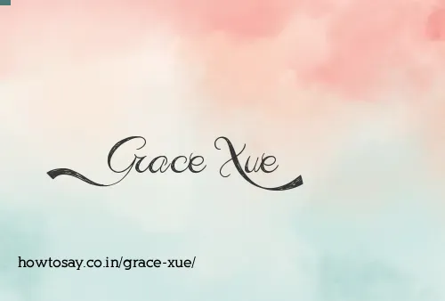 Grace Xue