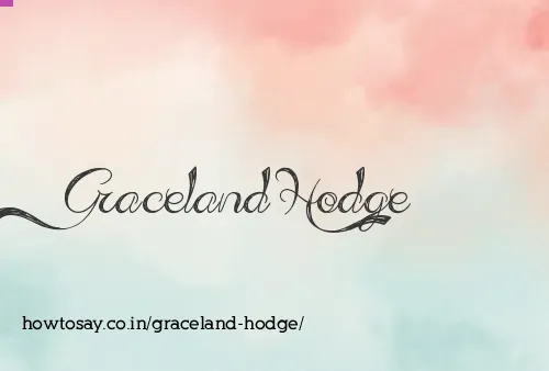 Graceland Hodge