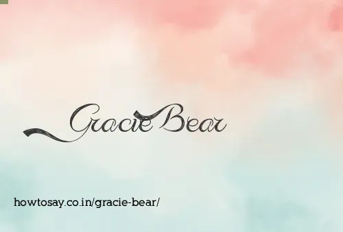 Gracie Bear