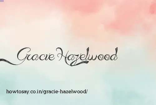 Gracie Hazelwood