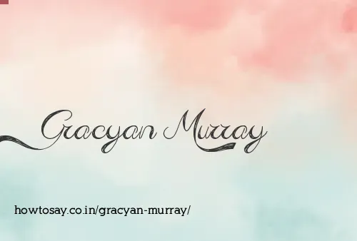 Gracyan Murray