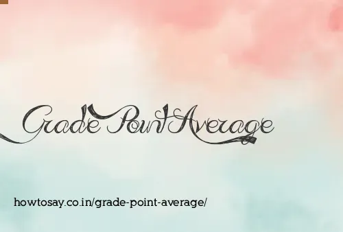 Grade Point Average