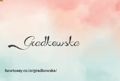 Gradkowska