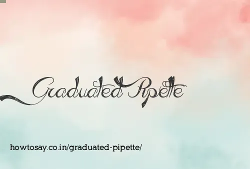 Graduated Pipette