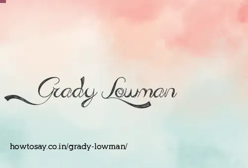 Grady Lowman