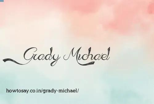Grady Michael