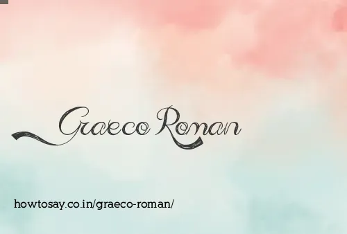 Graeco Roman