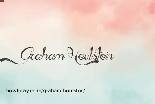 Graham Houlston