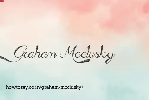 Graham Mcclusky