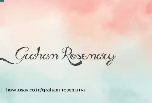 Graham Rosemary