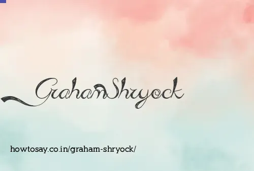 Graham Shryock