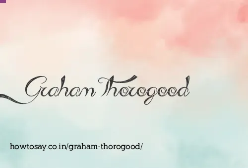 Graham Thorogood