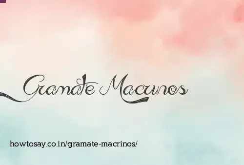 Gramate Macrinos