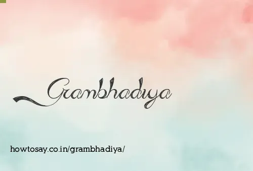Grambhadiya