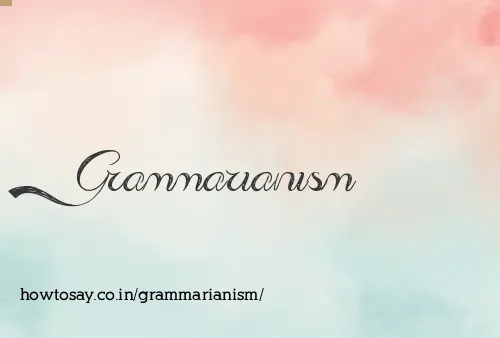 Grammarianism