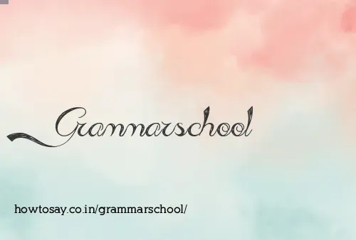Grammarschool