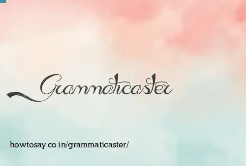 Grammaticaster