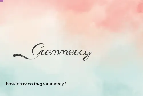 Grammercy