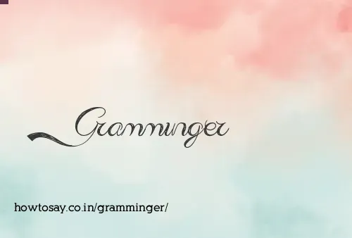 Gramminger