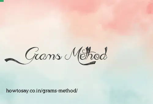 Grams Method