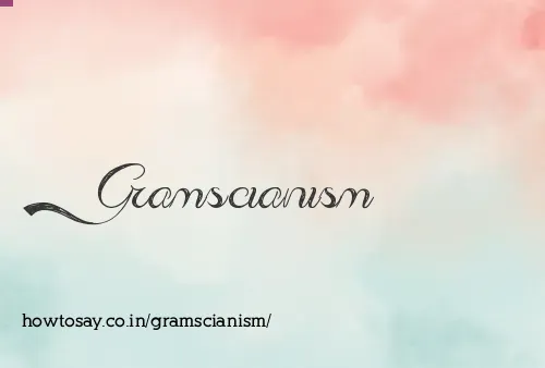 Gramscianism