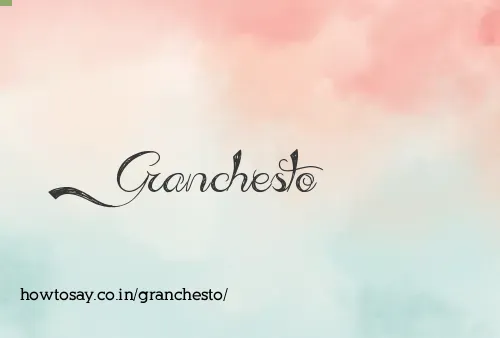 Granchesto