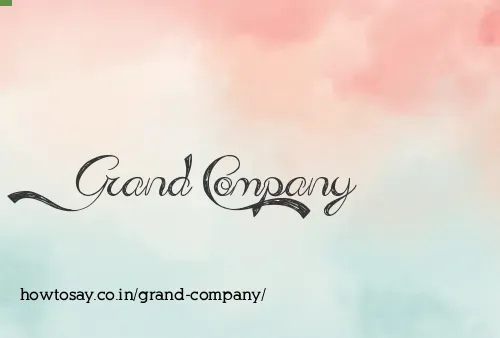Grand Company