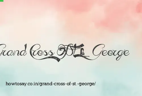 Grand Cross Of St. George