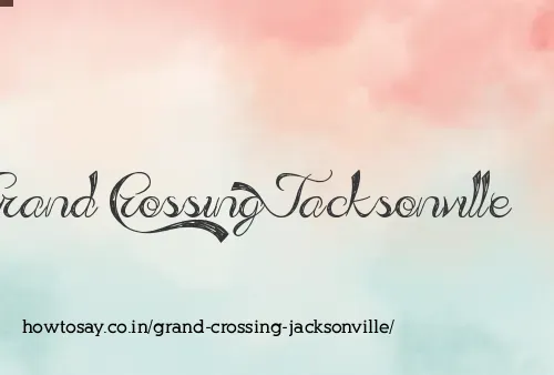Grand Crossing Jacksonville