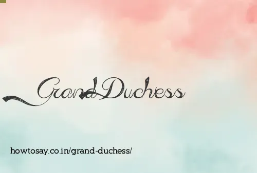Grand Duchess