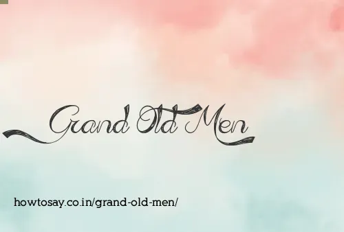 Grand Old Men
