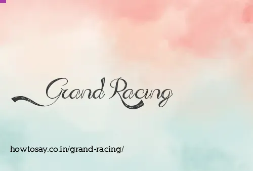 Grand Racing