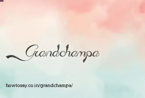 Grandchampa