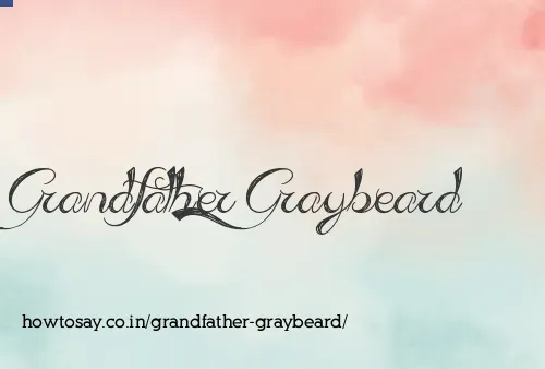 Grandfather Graybeard
