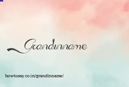 Grandinname