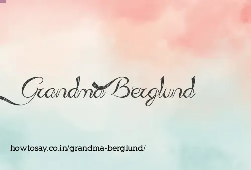 Grandma Berglund
