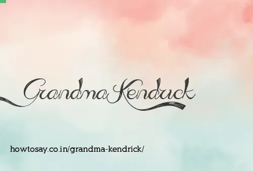 Grandma Kendrick