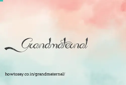 Grandmaternal
