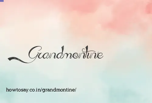 Grandmontine