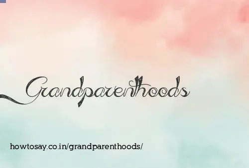 Grandparenthoods