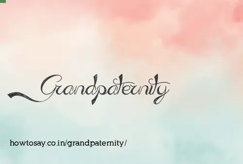 Grandpaternity
