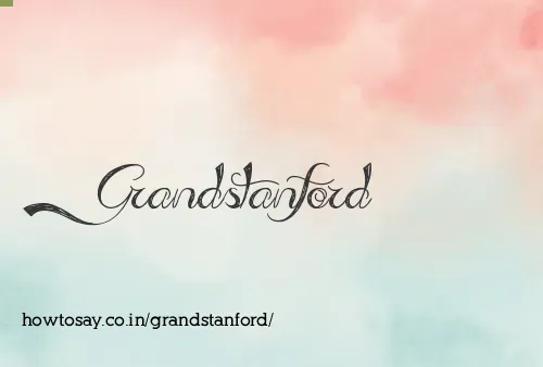 Grandstanford