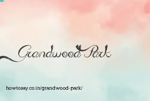 Grandwood Park
