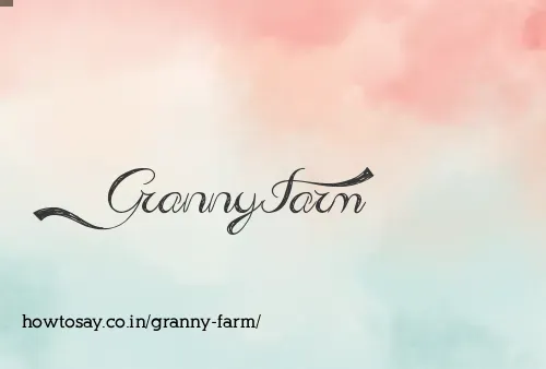 Granny Farm