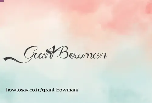 Grant Bowman