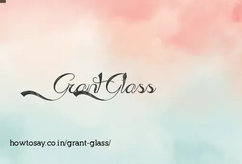 Grant Glass