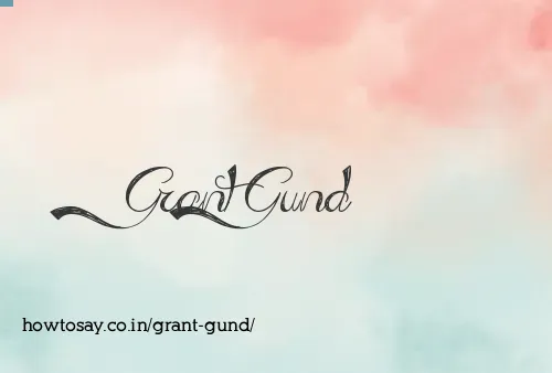 Grant Gund